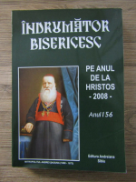 Anticariat: Indrumator bisericesc. Pe anul de la Hristos, anul 156, 2008