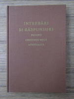 Intrebari si raspunsuri privind credinta noua apostolica