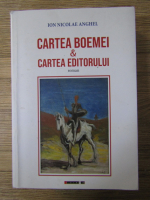 Anticariat: Ion Nicolae Anghel - Cartea Boemei si cartea editorului