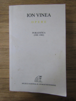 Ion Vinea - Opere, volumul 9. Publicistica (1941-1942)