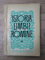 Anticariat: Istoria limbii romine (volumul 3)