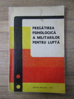 Anticariat: Jean Niculescu - Pregatirea psihologica a militarilor pentru lupta