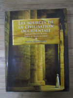 Anticariat: John Haywood - Les sources de la civilisation occidentale