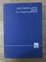 Anticariat: Jose Garcia Lopez - Historia de la literatura espanola