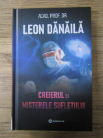 Anticariat: Leon Danaila - Creierul si misterele sufletului