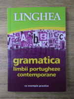 Linghea. Gramatica limbii portugheze contemporane, cu exemple practice