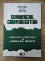 Anticariat: Mariana Nicolae - Commercial communication. Comunicare comerciala in limba engleza