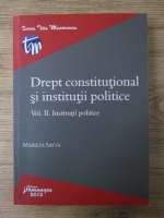 Anticariat: Marieta Safta - Drept constitutional si institutii politice, volumul 2. Institutii politice