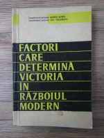 Anticariat: Marin Mirea - Factori care determina victoria in razboiul modern