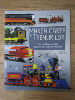 Anticariat: Megan Cullis - Marea carte a trenurilor