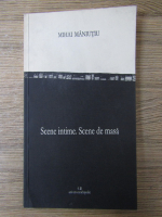 Mihai Maniutiu - Scene intime. Scene de masa