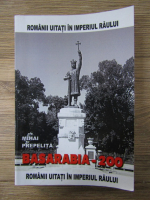 Mihai Prepelita - Basarabia - 200. Romani uitati in imperiul raului