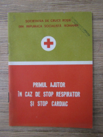 Mircea Constantinescu - Primul ajutor in caz de stop respirator si stop cardiac