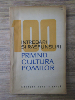 Natalia Ghena - 100 intrebari si raspunsuri privind cultura pomilor