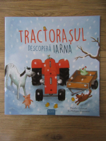 Anticariat: Natalie Quintart - Tractorasul descopera iarna