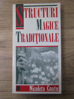 Nicoleta Coatu - Structuri magice traditionale