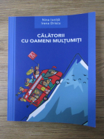 Nina Ionita - Calatorii cu oameni multumiti