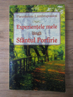 Paraskevas Lambropoulos - Experientele mele langa Sfantul Porfirie