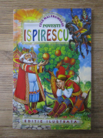 Petre Ispirescu - Cele mai frumoase povesti