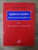 Anticariat: Remus Jurj Tudoran - Spalarea banilor. Teorie si practica judiciara (editia 4)