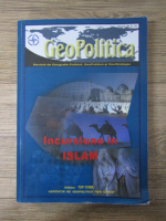 Anticariat: Revista de Geografia Politica, Geopolitica si Geostrategie, anul II, nr. 9-10. Incursiune in islam