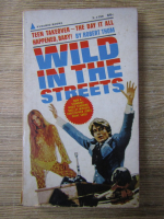 Anticariat: Robert Thom - Wild in the streets