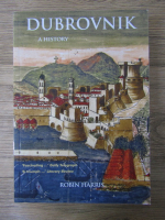 Anticariat: Robin Harris - Dubrovnik. A history