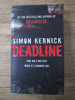 Anticariat: Simon Kernick - Deadline