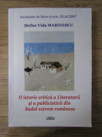 Anticariat: Stefan Vida Marinescu - O istorie critica a literaturii si a publicisticii din sudul extrem romanesc