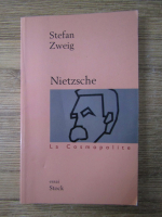 Stefan Zweig - Nietzsche, la cosmopolite