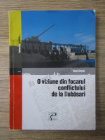 Anticariat: Vlad Grecu - O viziune din focarul conflictului de la Dubasari