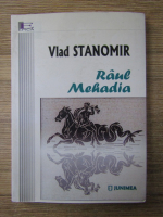 Vlad Stanomir - Raul Mehadia