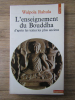 Walpola Rahula - L'enseignement du Bouddha