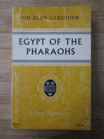 Alan Gardiner - Egypt of the pharaohs