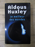 Aldous Huxley - Le meilleur des mondes