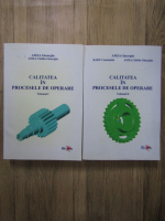 Anticariat: Amza Gheorghe - Calitatea in procesul de operare (2 volume)