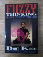 Bart Kosko - Fuzzy thinking. The new science of fuzzy logic