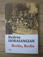 Anticariat: Bedros Horasangian - Berlin, Berlin