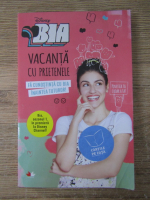 Bia. Vacanta cu prietenele