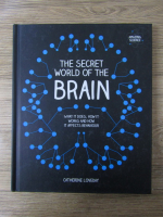 Catherine Loveday - The secret world of the brain