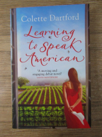 Colette Dartford - Learning to speak american