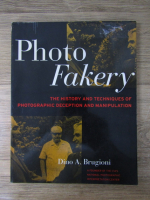 Dino A. Brugioni - Photo fakery. The history and techniques of photographic deception and manipulation