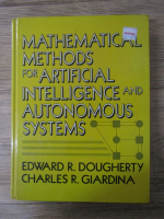 Edward R. Dougherty - Mathematical methods for artifical intelligence and autonomous systems