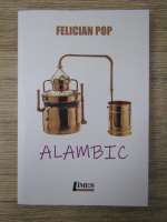 Anticariat: Felician Pop - Alambic