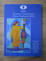 Anticariat: Fide Trainer's Commission Chess Yearbook 2012