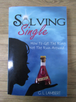 Anticariat: G. L. Lambert - Solving single. How to get the ring, not the run around