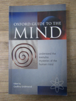 Anticariat: Geoffrey Underwood - Oxford guide to the mind