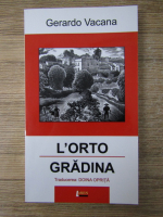 Anticariat: Gerardo Vacana - L'orto. Gradina