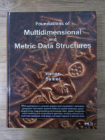 Hanan Samet - Foundations of multidimensional and metric data structures