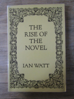 Anticariat: Ian Watt - The rise of the novel